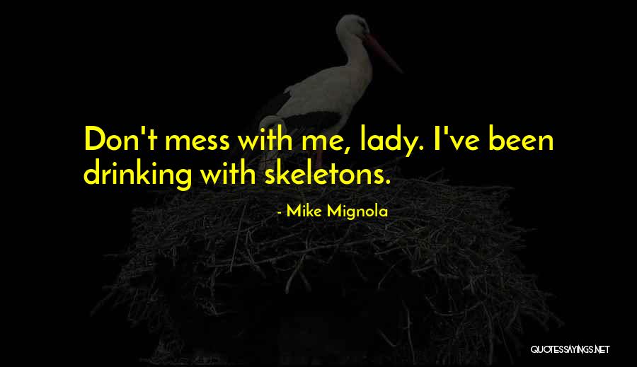 Ouddaverulara Quotes By Mike Mignola Ouddaverulara Quotes By Mike Mignola