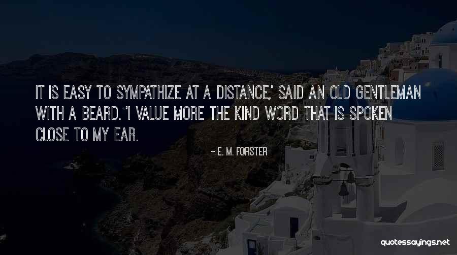 Ouder Worden Quotes By E. M. Forster