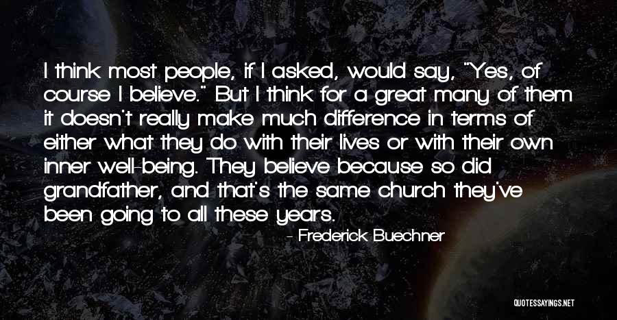 Ouderdom Betekenis Quotes By Frederick Buechner Ouderdom Betekenis Quotes By Frederick Buechner