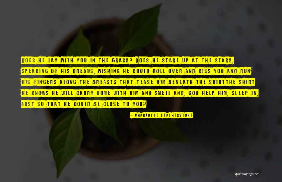 Oudy Wall Quotes By Charlotte Featherstone Oudy Wall Quotes By Charlotte Featherstone
