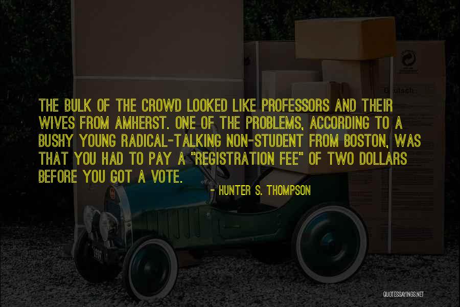 Oueld Dahhou Quotes By Hunter S. Thompson Oueld Dahhou Quotes By Hunter S. Thompson