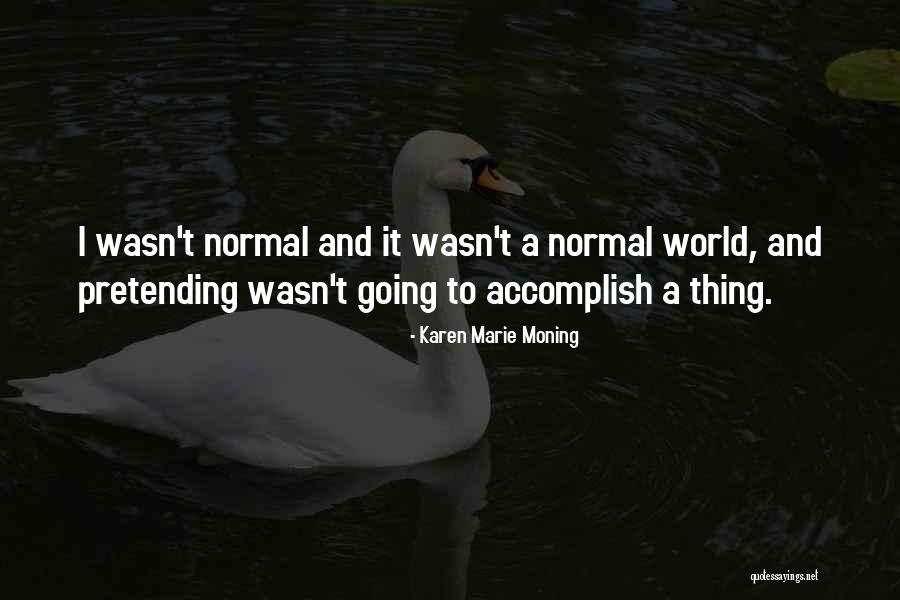 Ouellet Canada Quotes By Karen Marie Moning Ouellet Canada Quotes By Karen Marie Moning