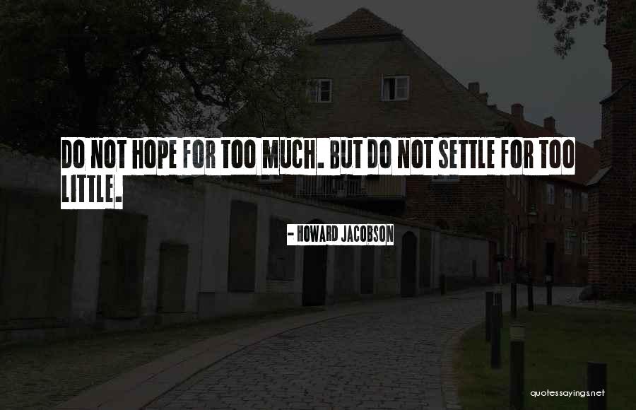Ouen Rosales Quotes By Howard Jacobson