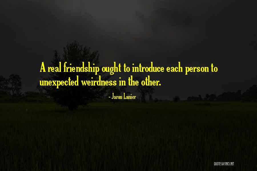 Ought Quotes By Jaron Lanier Ought Quotes By Jaron Lanier