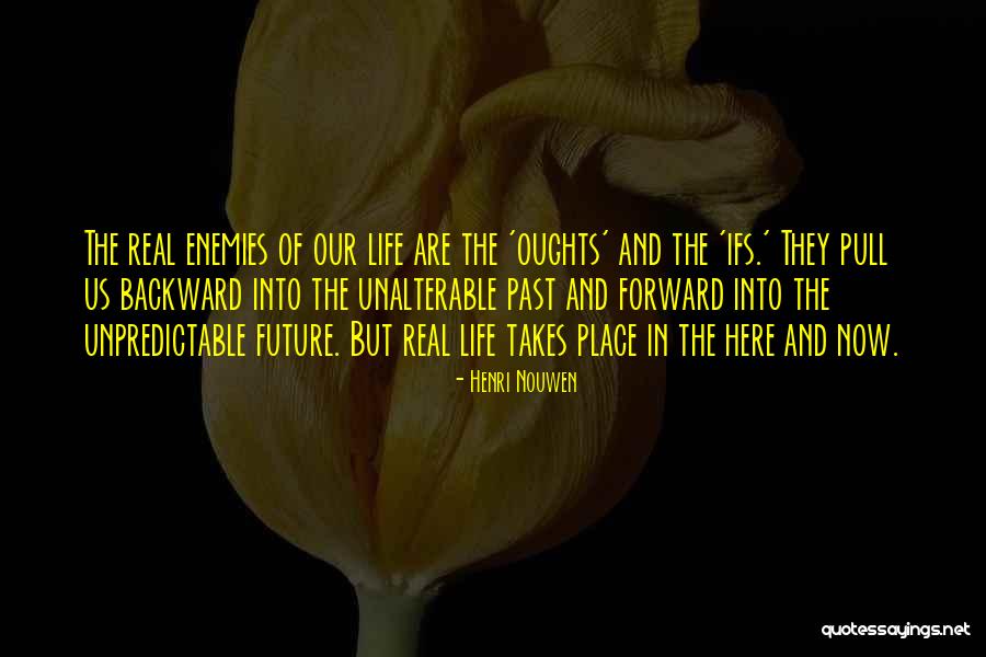 Oughts Quotes By Henri Nouwen Oughts Quotes By Henri Nouwen