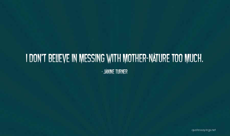 Oulad Hriz Quotes By Janine Turner Oulad Hriz Quotes By Janine Turner