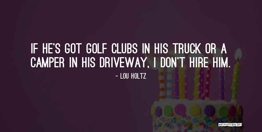 Oulton Quotes By Lou Holtz Oulton Quotes By Lou Holtz