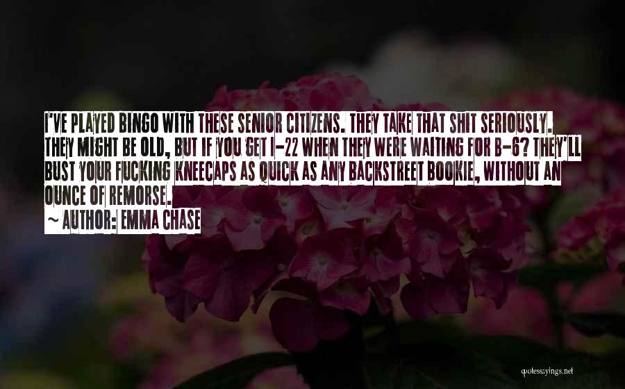Ounce Quotes By Emma Chase