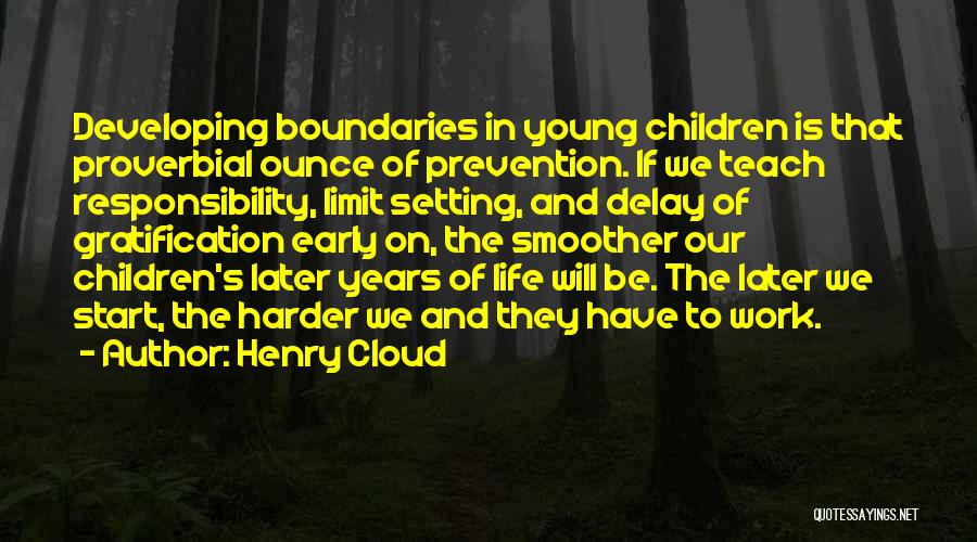 Ounce Quotes By Henry Cloud