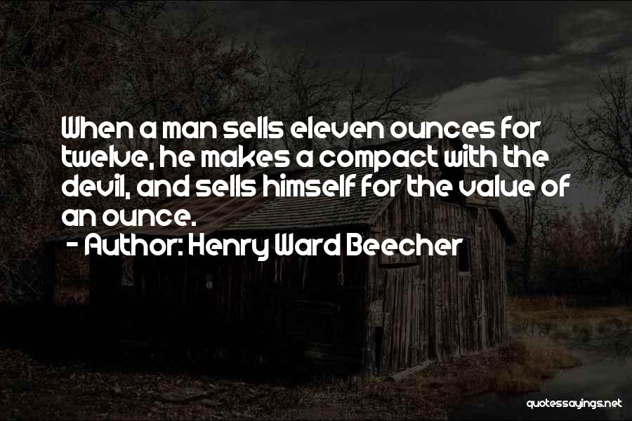 Ounce Quotes By Henry Ward Beecher