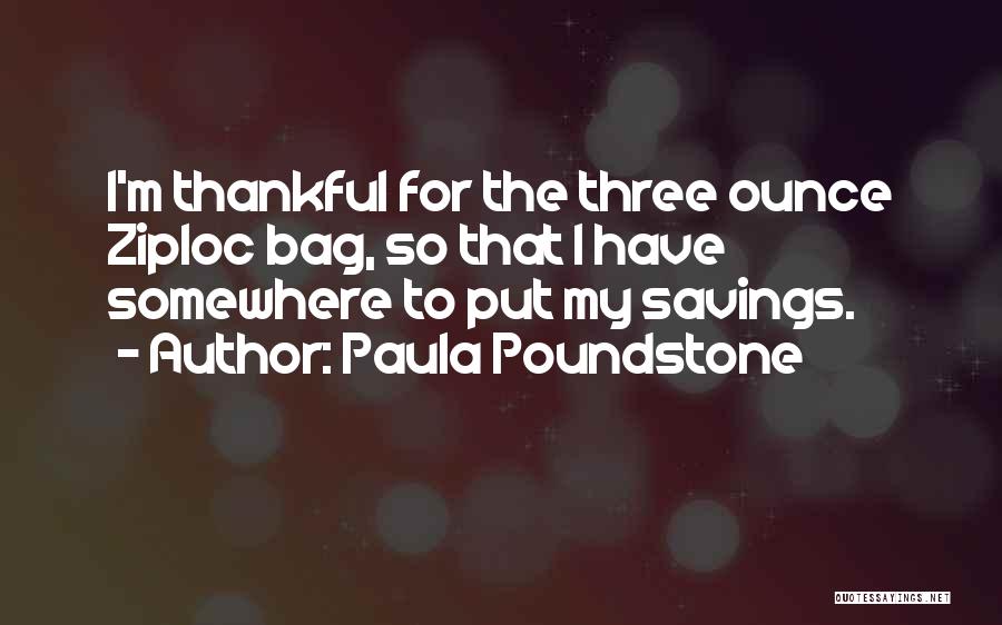 Ounce Quotes By Paula Poundstone