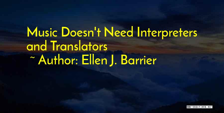 Oundar Quotes By Ellen J. Barrier