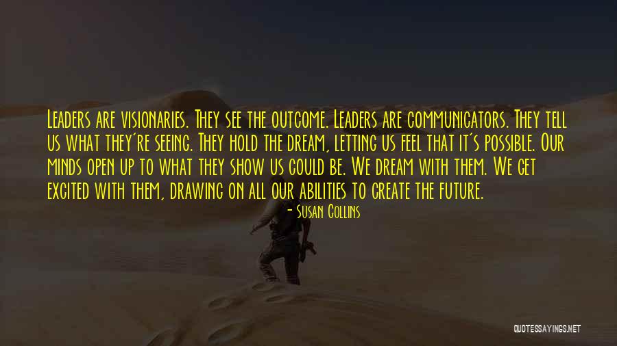Our Abilities Quotes By Susan Collins Our Abilities Quotes By Susan Collins