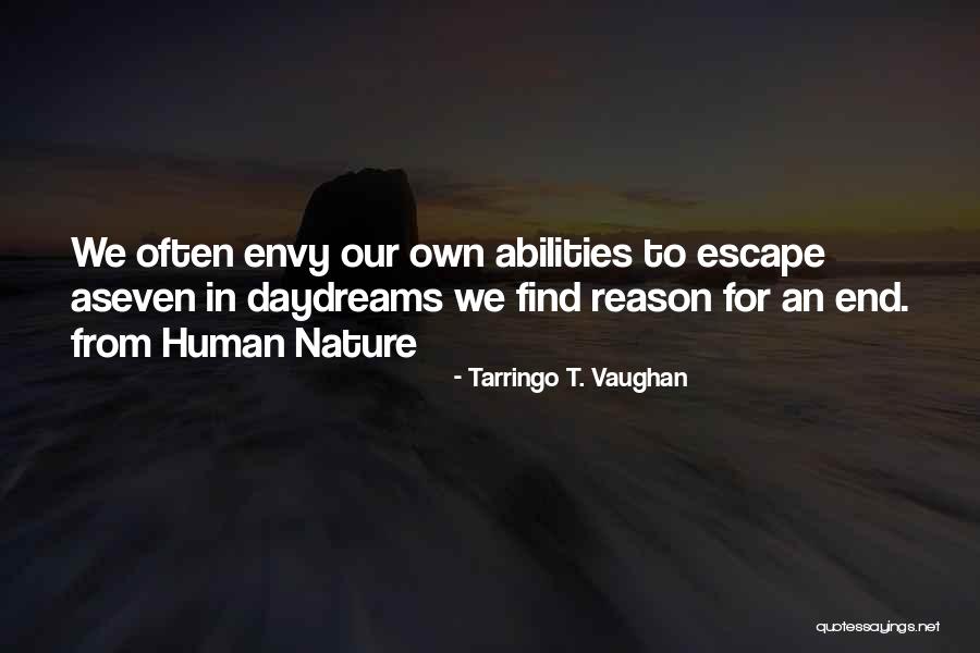 Our Abilities Quotes By Tarringo T. Vaughan Our Abilities Quotes By Tarringo T. Vaughan