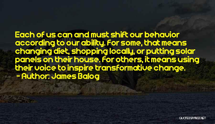 Our Ability To Change Quotes By James Balog