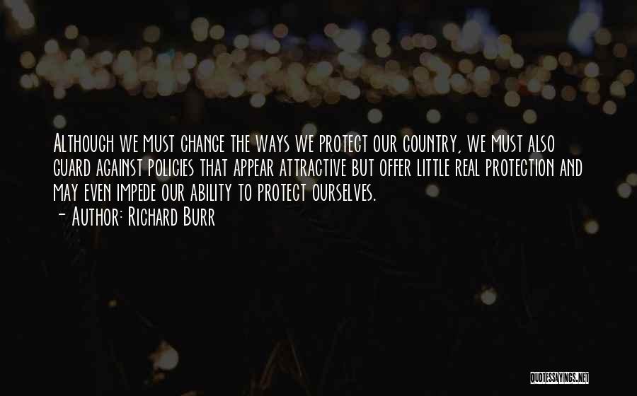 Our Ability To Change Quotes By Richard Burr