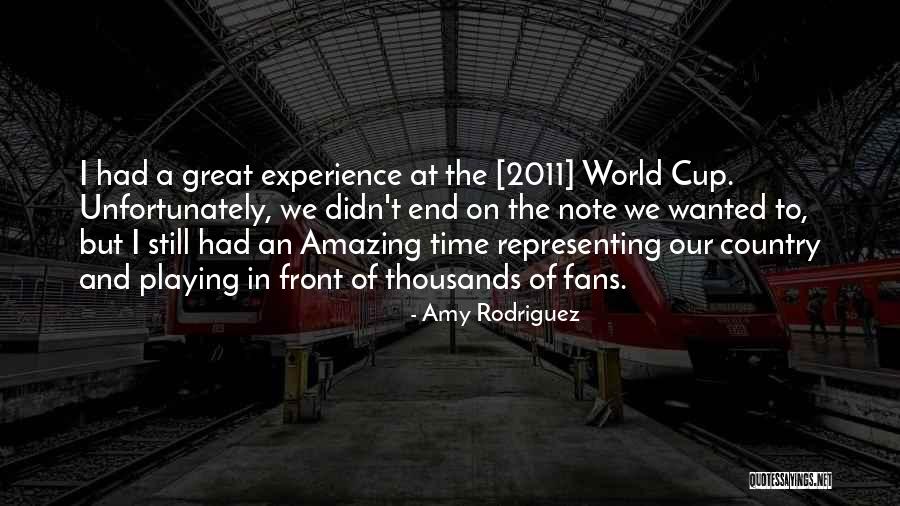 Our Amazing World Quotes By Amy Rodriguez