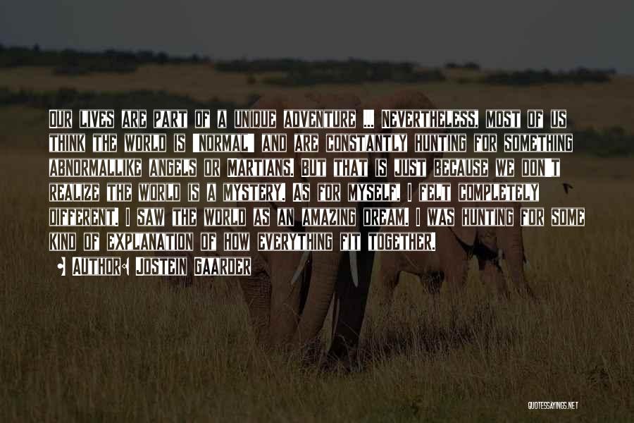 Our Amazing World Quotes By Jostein Gaarder Our Amazing World Quotes By Jostein Gaarder