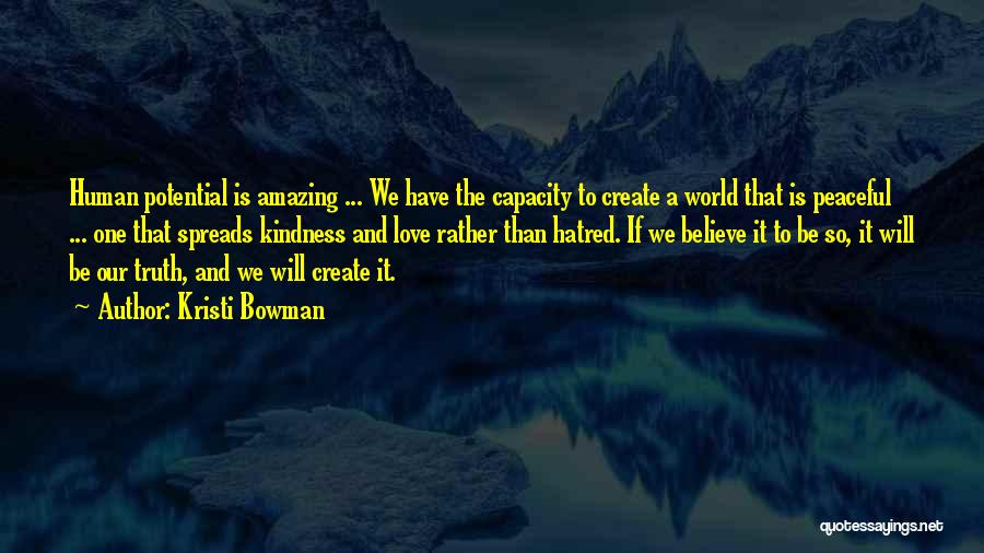 Our Amazing World Quotes By Kristi Bowman