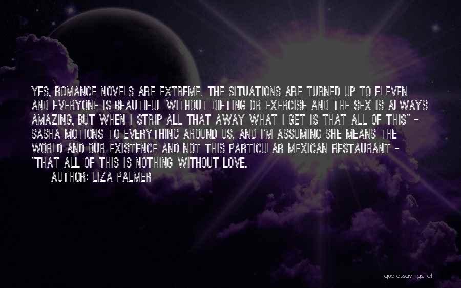 Our Amazing World Quotes By Liza Palmer