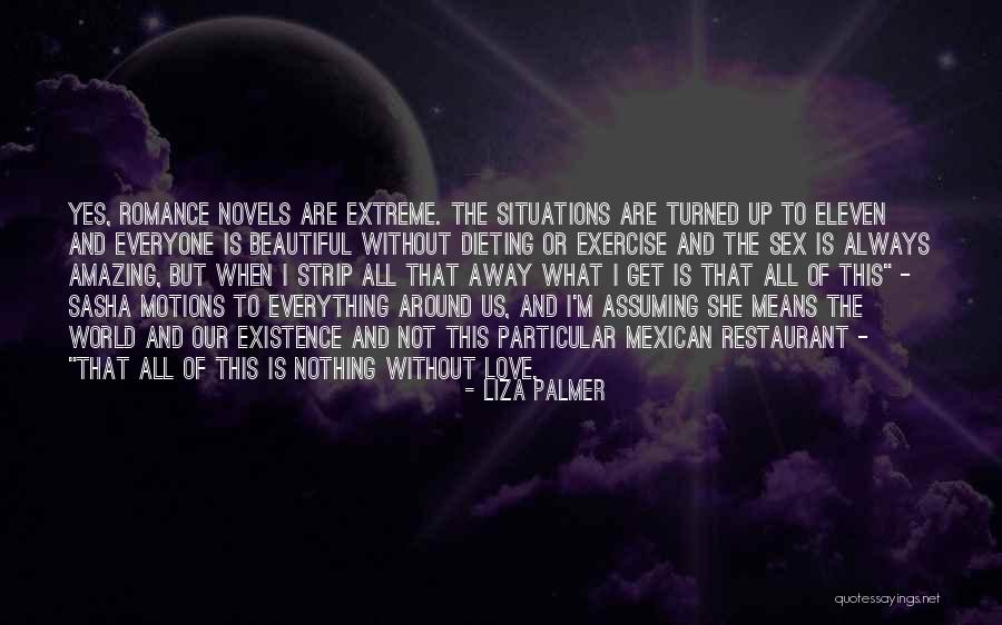 Our Amazing World Quotes By Liza Palmer