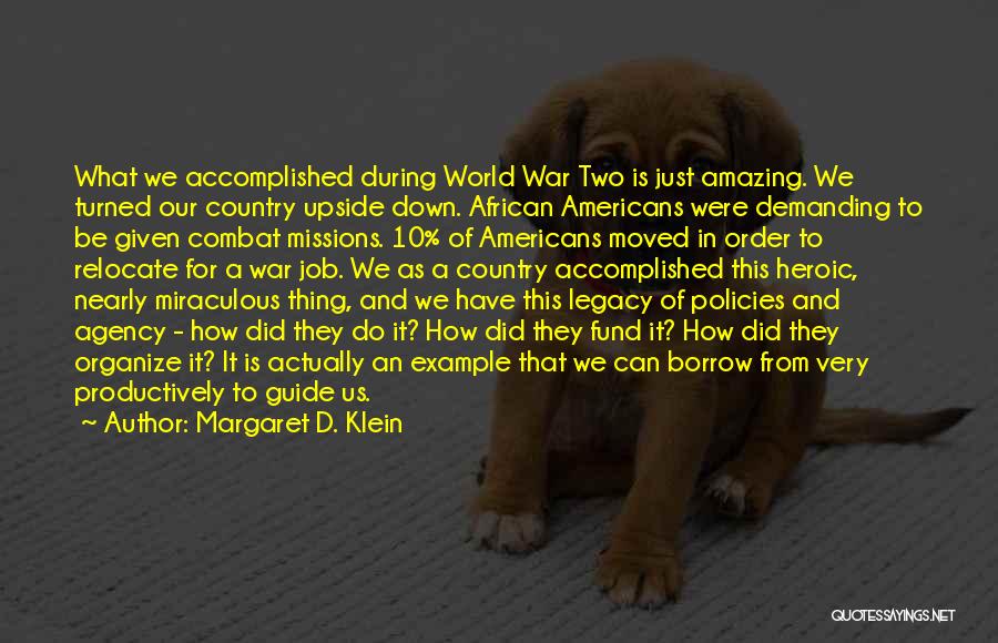 Our Amazing World Quotes By Margaret D. Klein Our Amazing World Quotes By Margaret D. Klein