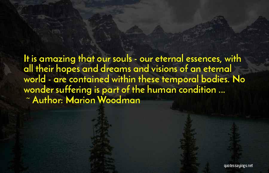 Our Amazing World Quotes By Marion Woodman