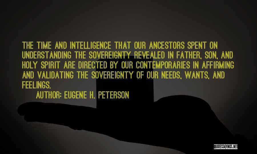 Our Ancestors Quotes By Eugene H. Peterson