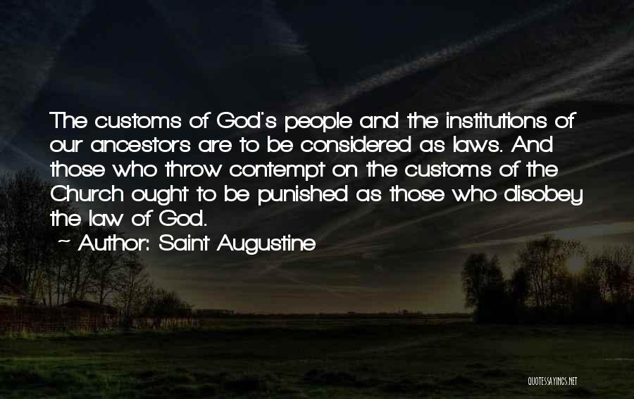 Our Ancestors Quotes By Saint Augustine