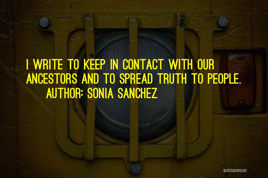 Our Ancestors Quotes By Sonia Sanchez
