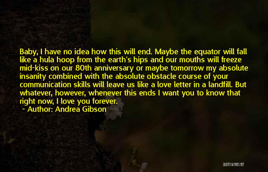 Our Anniversary Quotes By Andrea Gibson