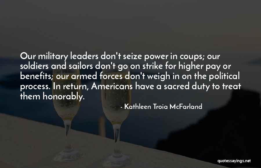 Our Armed Forces Quotes By Kathleen Troia McFarland Our Armed Forces Quotes By Kathleen Troia McFarland