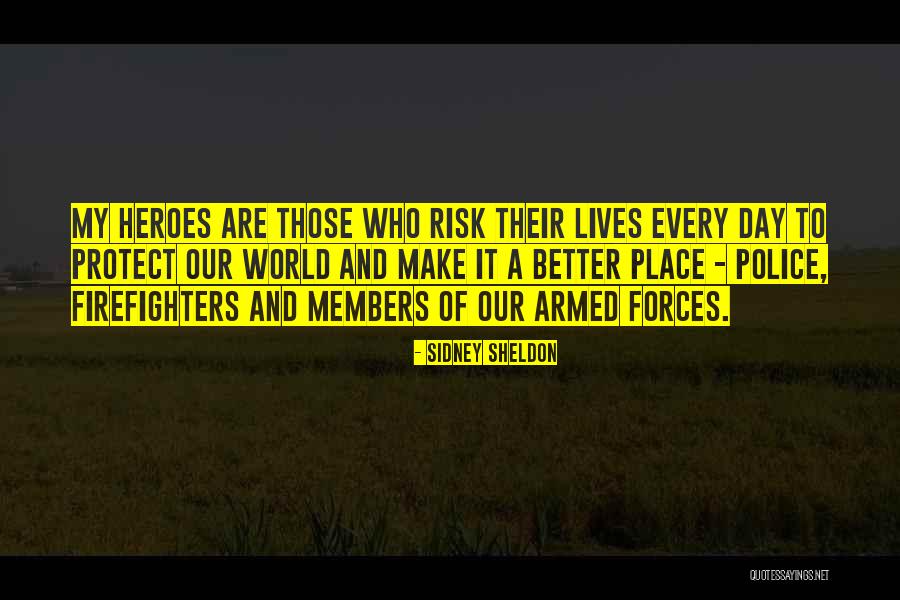 Our Armed Forces Quotes By Sidney Sheldon Our Armed Forces Quotes By Sidney Sheldon