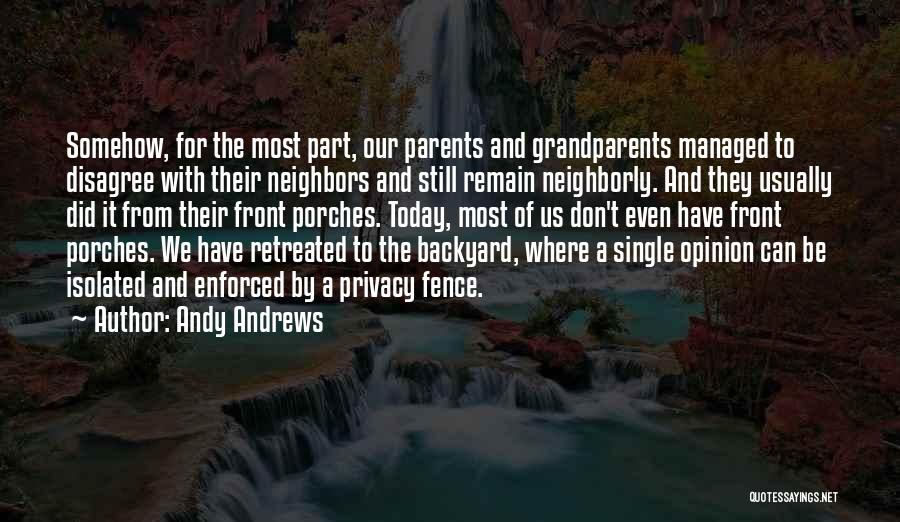 Our Backyard Quotes By Andy Andrews