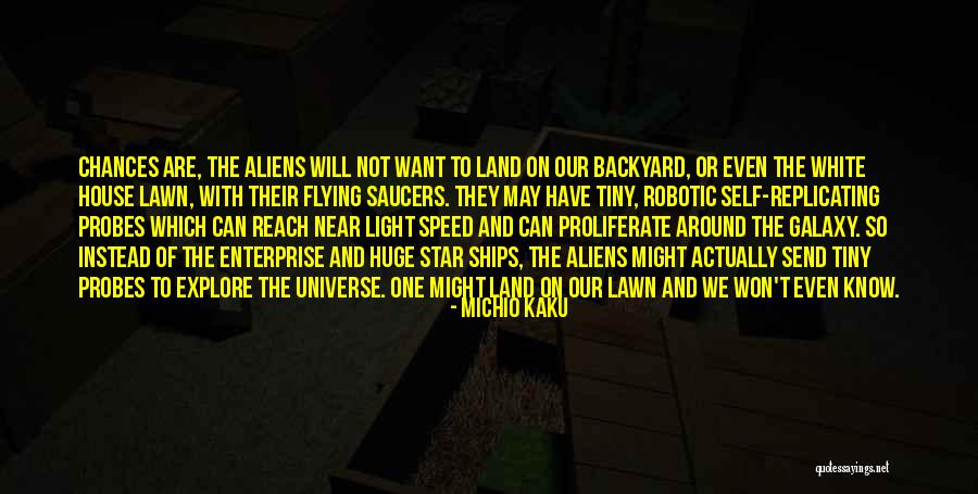 Our Backyard Quotes By Michio Kaku