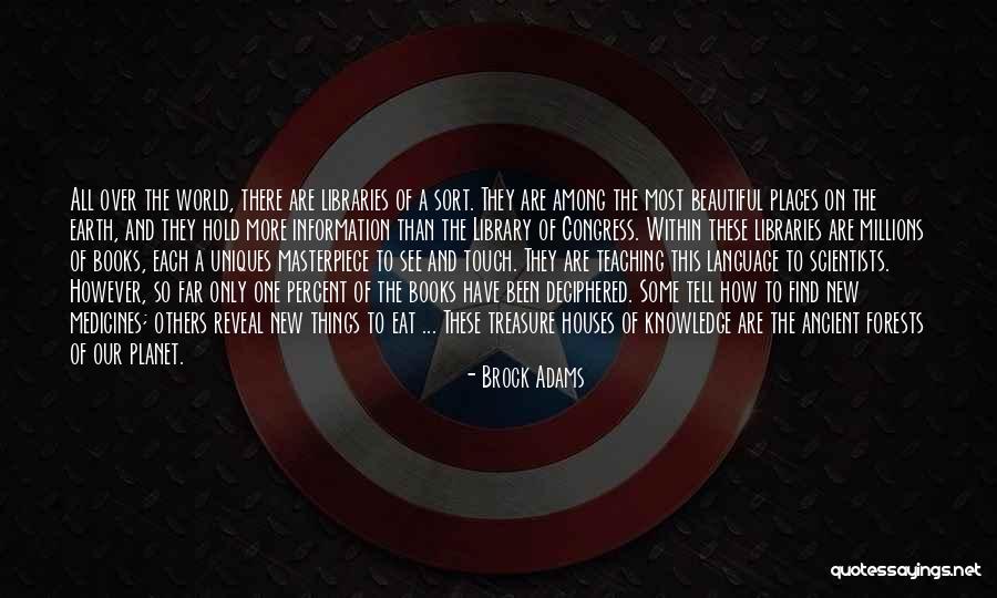 Our Beautiful Planet Quotes By Brock Adams Our Beautiful Planet Quotes By Brock Adams