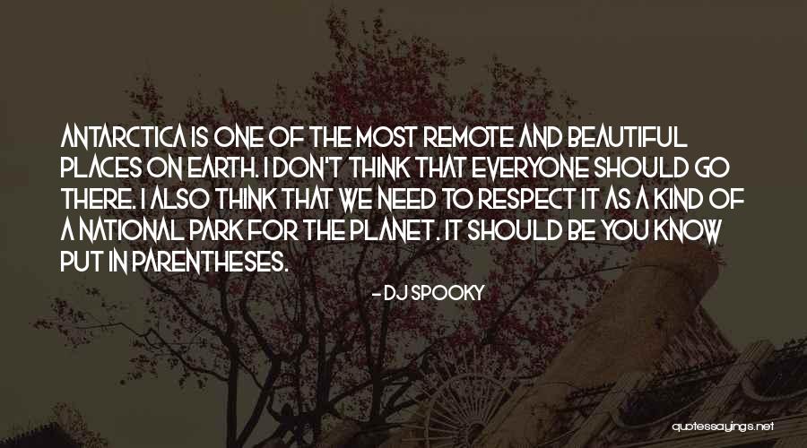 Our Beautiful Planet Quotes By DJ Spooky Our Beautiful Planet Quotes By DJ Spooky
