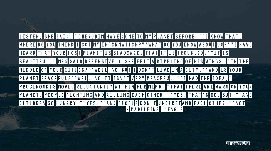 Our Beautiful Planet Quotes By Madeleine L'Engle Our Beautiful Planet Quotes By Madeleine L'Engle