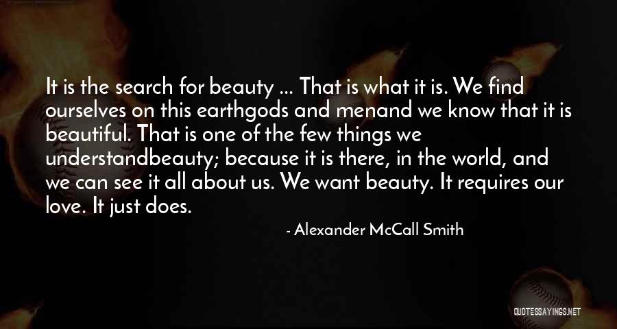 Our Beautiful World Quotes By Alexander McCall Smith