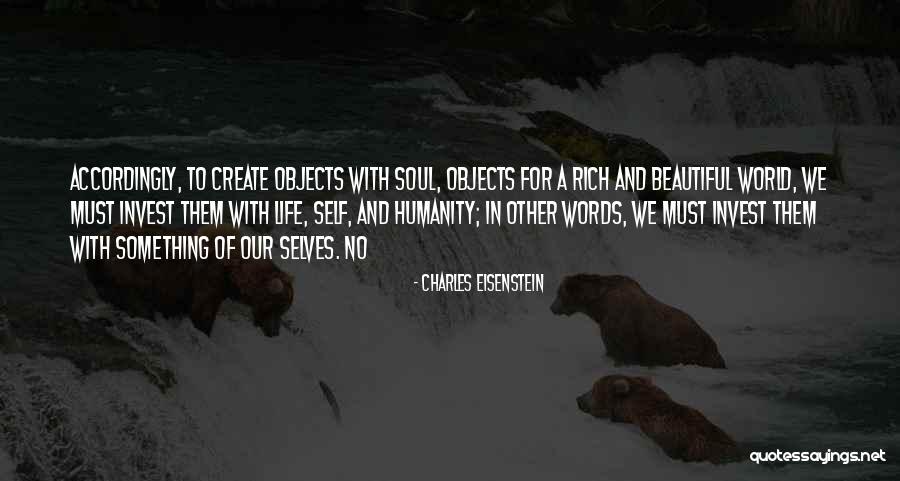 Our Beautiful World Quotes By Charles Eisenstein