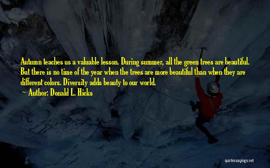 Our Beautiful World Quotes By Donald L. Hicks