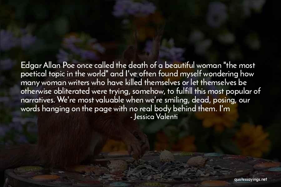 Our Beautiful World Quotes By Jessica Valenti