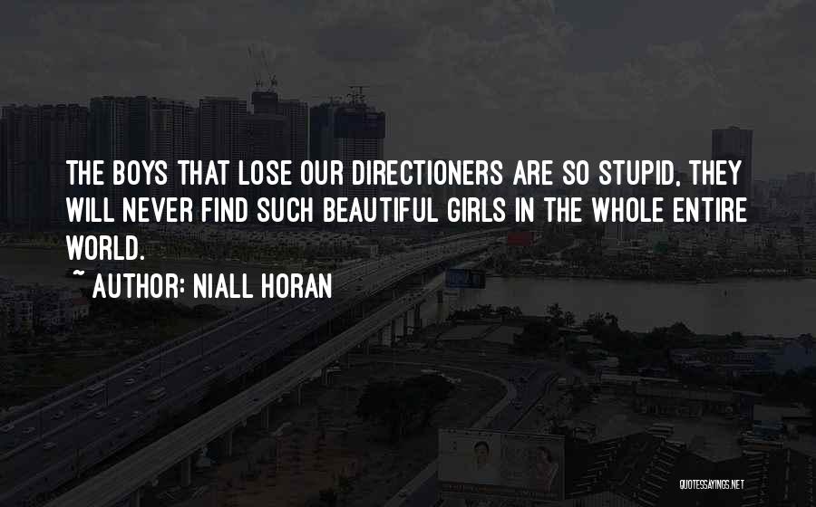 Our Beautiful World Quotes By Niall Horan
