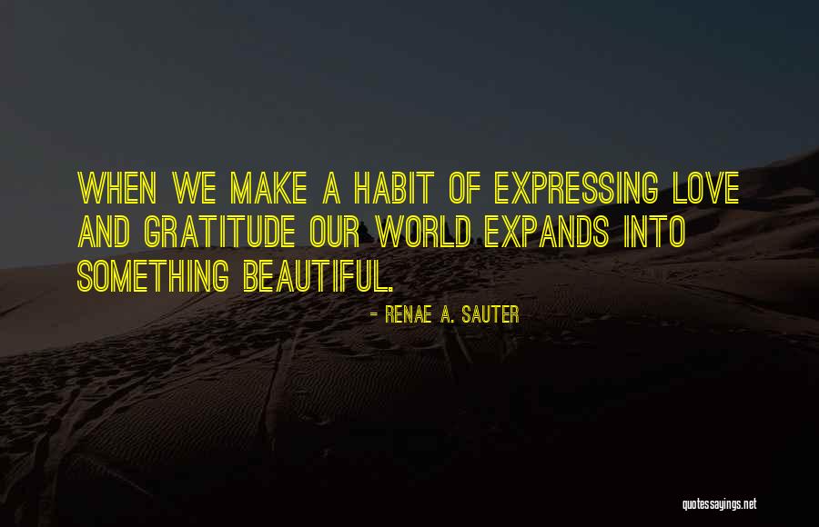 Our Beautiful World Quotes By Renae A. Sauter