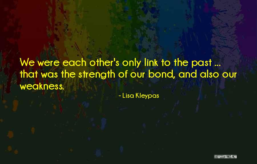 Our Bond Quotes By Lisa Kleypas Our Bond Quotes By Lisa Kleypas