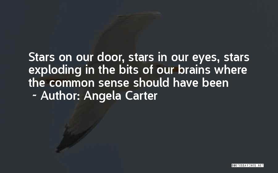 Our Brains Quotes By Angela Carter