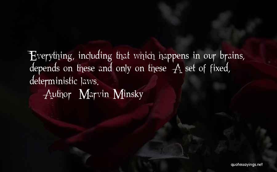 Our Brains Quotes By Marvin Minsky