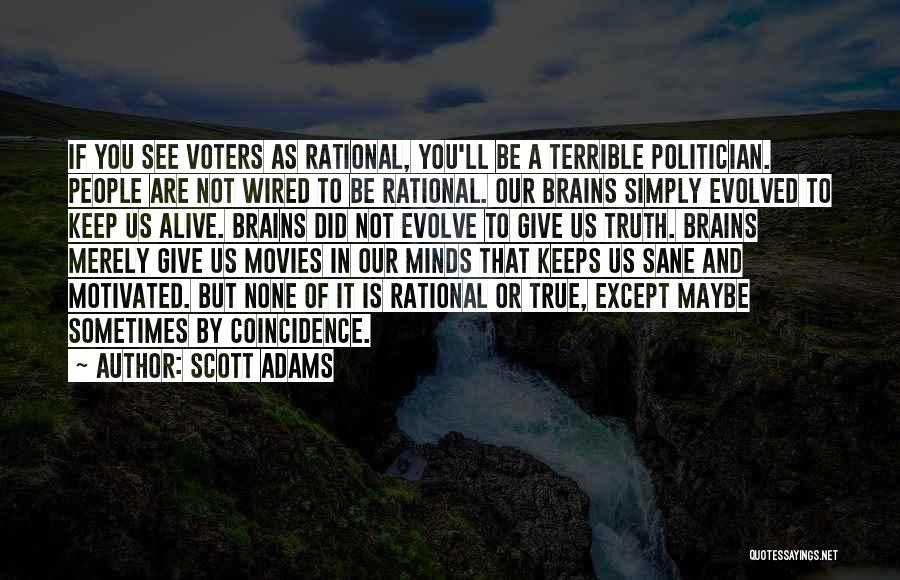 Our Brains Quotes By Scott Adams