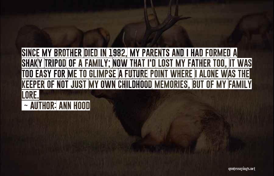 Our Brother's Keeper Quotes By Ann Hood