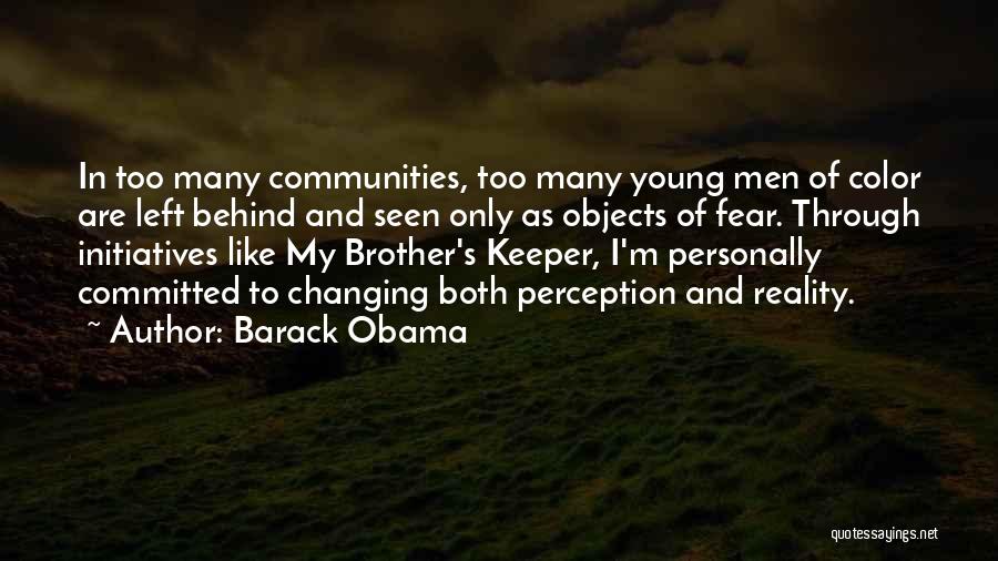 Our Brother's Keeper Quotes By Barack Obama